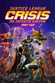 JUSTICE LEAGUE : CRISIS ON INFINITE EARTH Part 2